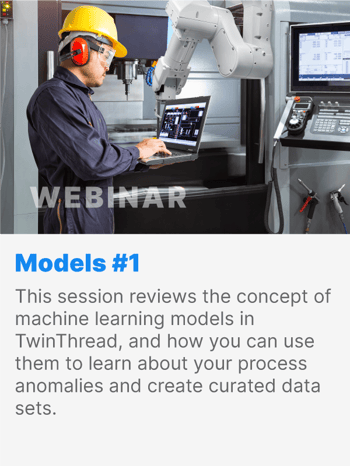This session reviews the concept of machine learning models in TwinThread, and how you can use them to learn about your process anomalies and create curated data sets. This session reviews the concept of machine learning models in TwinThread, and how you can use them to learn about your process anomalies and create curated data sets.